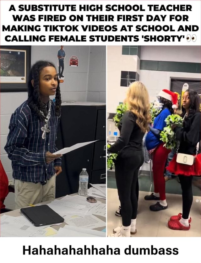 A SUBSTITUTE HIGH SCHOOL TEACHER WAS FIRED ON THEIR FIRST DAY FOR ...