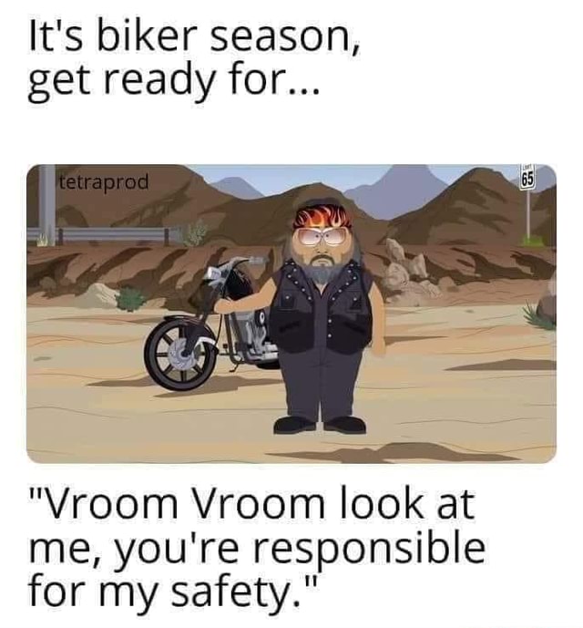 I Think You Look Like A Motorcycle Vroom Vroom