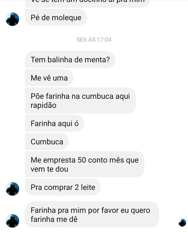 P De Moleque Sex S Tem Balinha De Menta Me V Uma P E Farinha Na