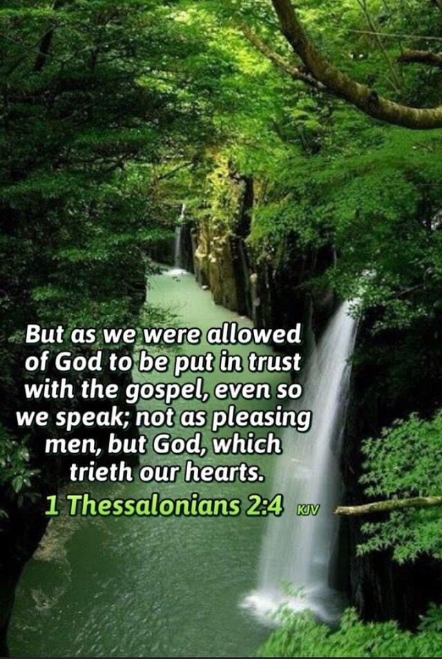 But as we were allowed of God to be put in trust with the gospel, even ...