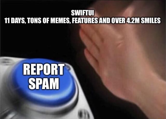 SWIFTUI, TI DAYS, TONS OF MEMES, FEATURES AND OVER 4.2M SMILES REPORT ...