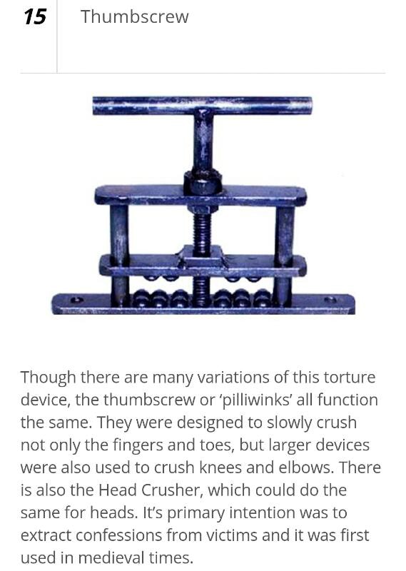 15 Thumbscrew Though there are many variations of this torture device