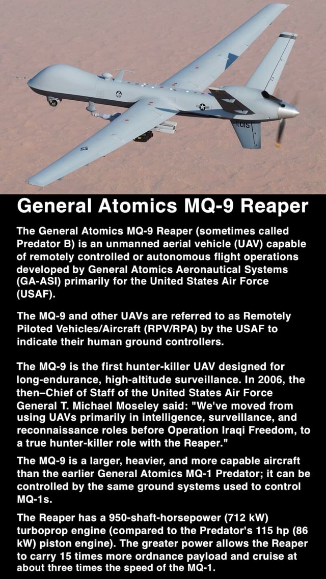 General Atomics MQ-9 Reaper The General Atomics MQ-9 Reaper (sometimes ...