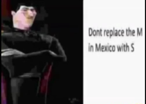 Dont Replace The M N Mexico With IFunny dont-replace-the-m-n-mexico-with-ifunny
