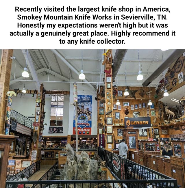 Recently visited the largest knife shop in America, Smokey Mountain