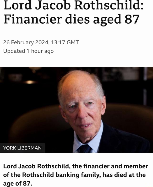 Lord Jacob Rothschild: Financier Dies Aged 87 26 February 2024, GMT ...