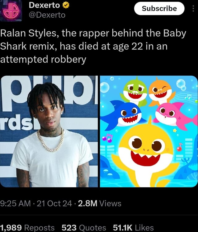 Dexerto Dexerto Ralan Styles, the rapper behind the Baby Shark remix ...