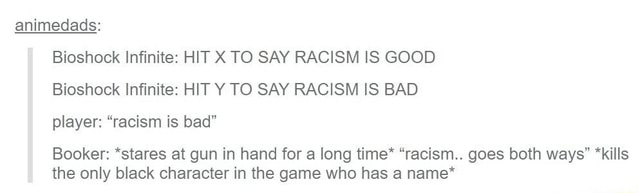 Animedads: Bioshock Infinite: HIT X TO SAY RACISM IS GOOD Bioshock ...