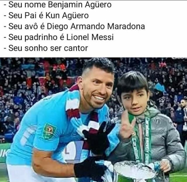 Seu Nome Benjamin Aguero Seu Pai E Kun Aguero Seu Avo E Diego Armando Maradona Seu Padrinho E Lionel Messi Seu Sonho Ser Cantor