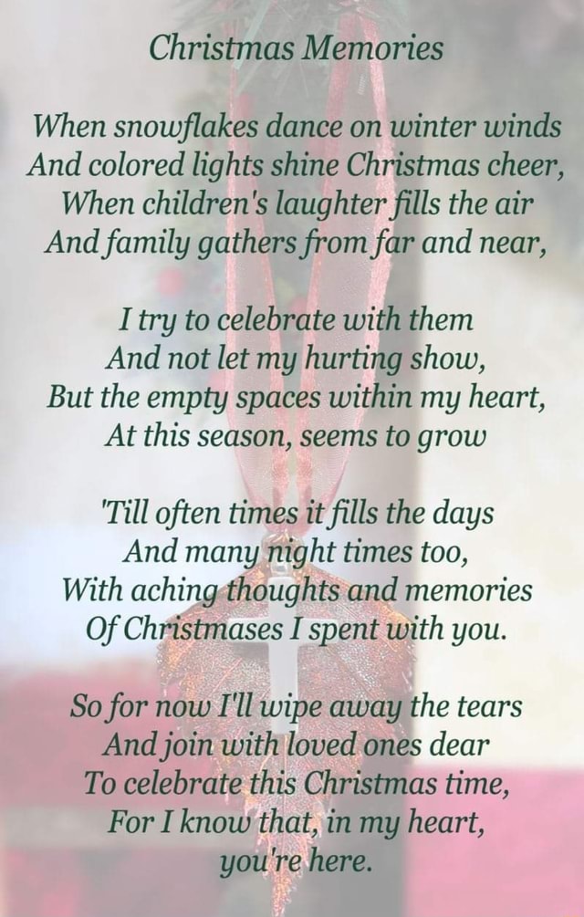 Christmas Memories When snowflakes dance on winter winds And colored ...