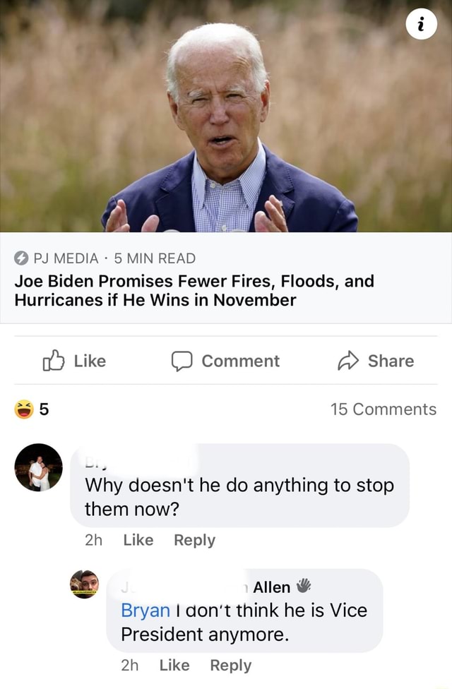 PJ MEDIA MIN READ Joe Biden Promises Fewer Fires, Floods, and ...