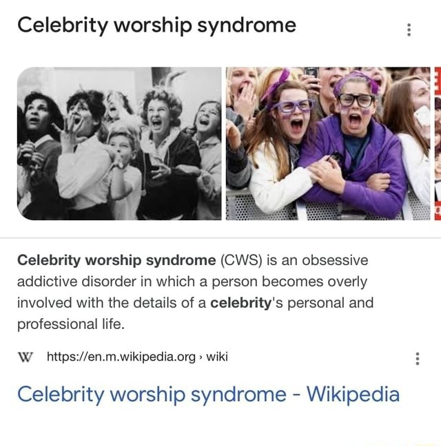 Celebrity Worship Syndrome Celebrity Worship Syndrome Cws Is An Obsessive Addictive Disorder