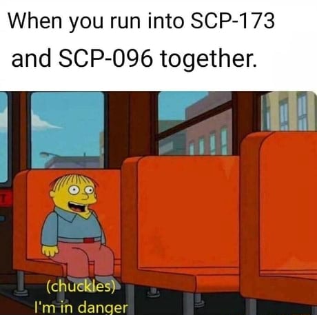 When You Run Into Scp 173 And Scp 096 Together Ifunny