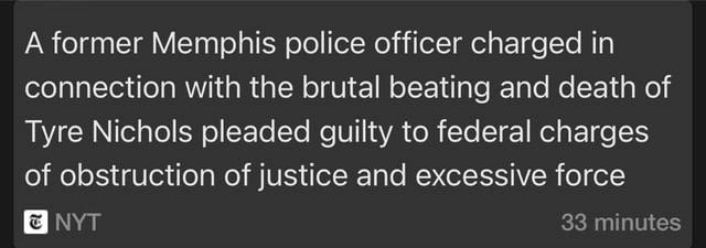 A Former Memphis Police Officer Charged In Connection With The Brutal Beating And Death Of Tyre 7054