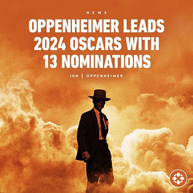 Oppenheimer Leads The 2024 Academy Awards With 13 Nominations ...