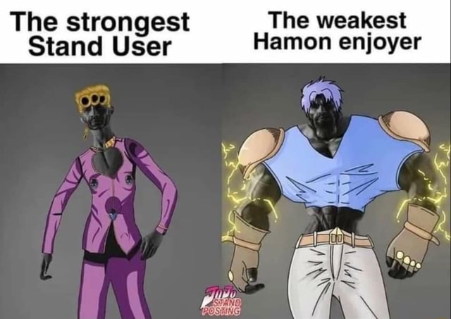 the-strongest-the-weakest-stand-user-hamon-enjoyer-sang