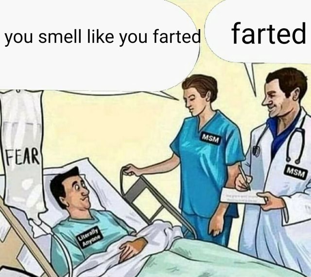 You smell like you farted I farted iFunny Brazil