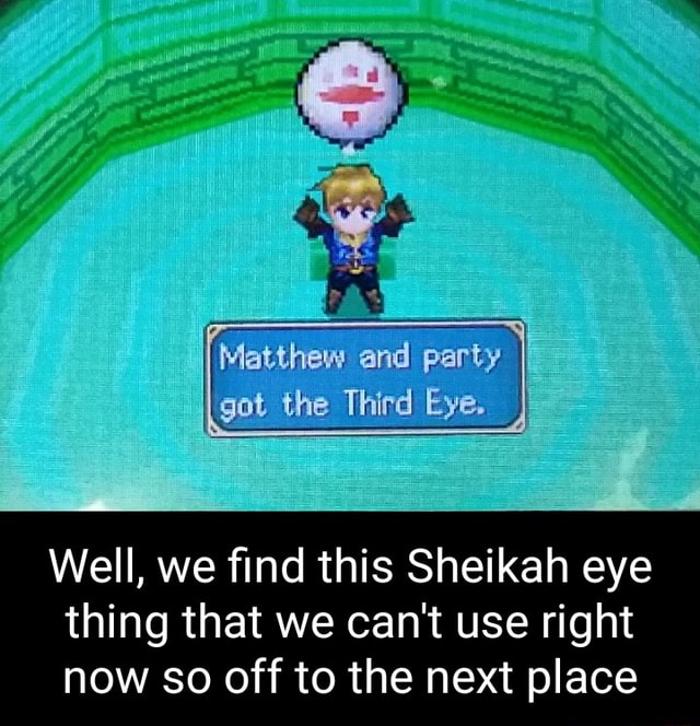 Matthew Andi Party Got The Thind Eye Well We Find This Sheikah Eye