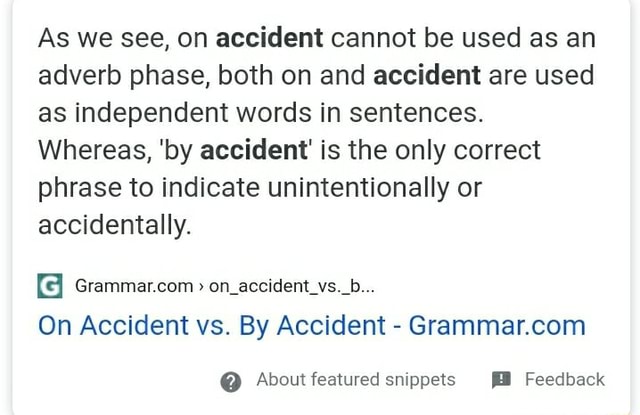 as-we-see-on-accident-cannot-be-used-as-an-adverb-phase-both-on-and-accident-are-used-as