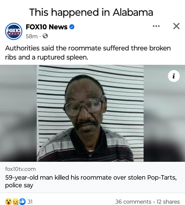 This happened in Alabama Authorities said the roommate suffered three ...