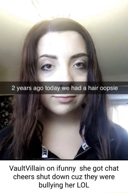 2 Years Ago Today We Had A Hair Oopsie Vaultvillain On Ifunny She Got