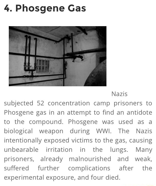 4. Phosgene Gas Nazis subjected 52 concentration camp prisoners to