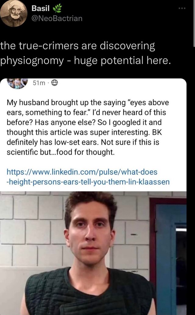 Basil the truecrimers are discovering physiognomy huge potential