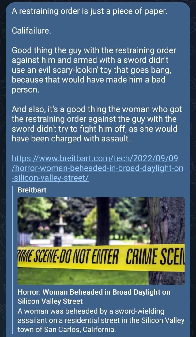 A restraining order is just a piece of paper. Califailure. Good thing ...