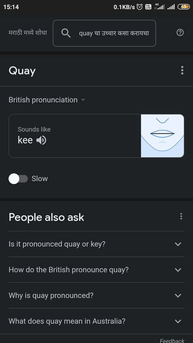 GD quay Quay British pronunciation Sounds like kee CD Slow People