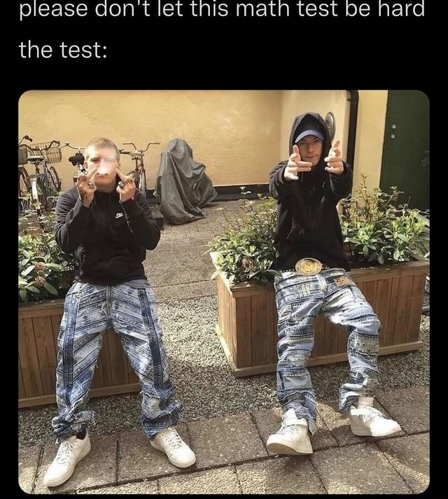 Please con t let this Matn test be nara the test: - iFunny