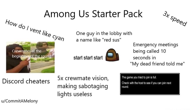 Among Us Starter Pack How do / like ent One guy in the lobby with 'an ...