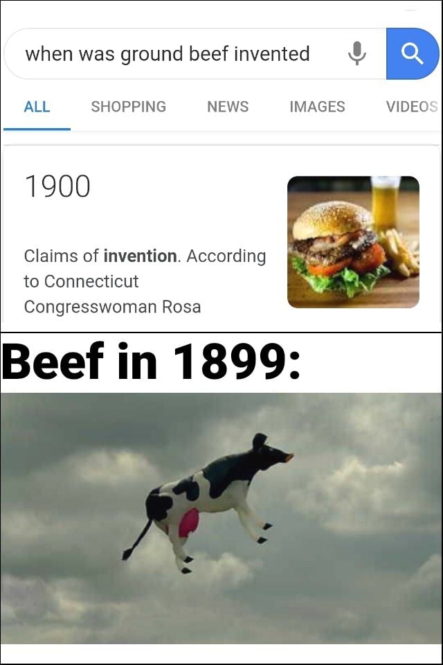When was ground beef invented & 1900 Claims of invention. According to