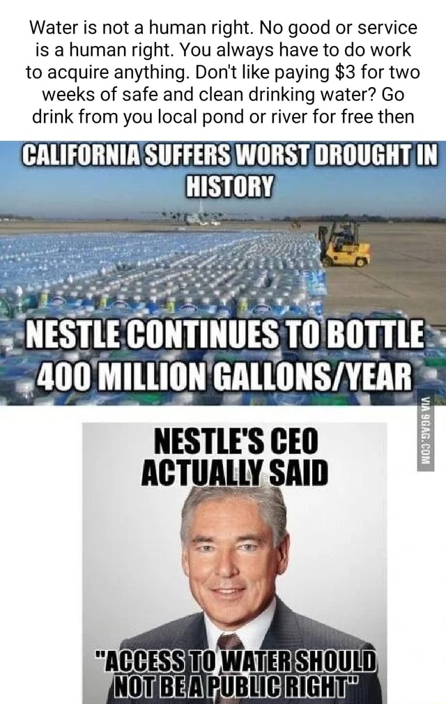 Water is not a human right. No good or service is a human right. You