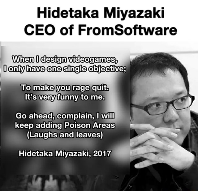 Hidetaka Miyazaki CEO Of FromSoftware When Design To Make You Rage Quit ...