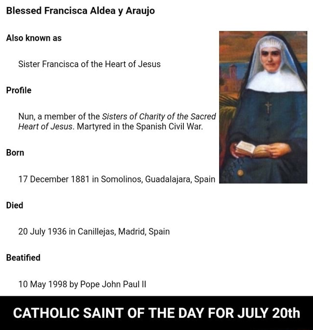 Blessed Francisca Aldea y Araujo Also known as Sister Francisca of the