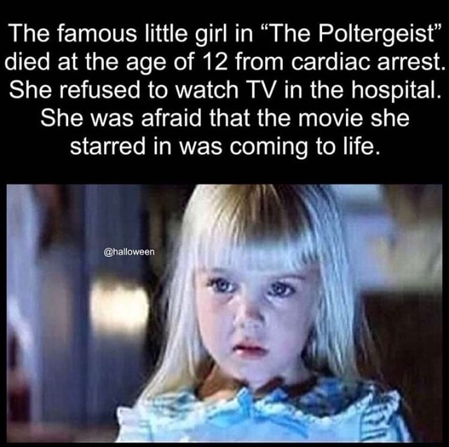 what did poltergeist girl died from
