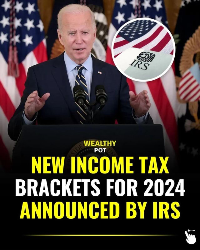 NEW TAX BRACKETS FOR 2024 ANNOUNCED BY IRS America’s best pics