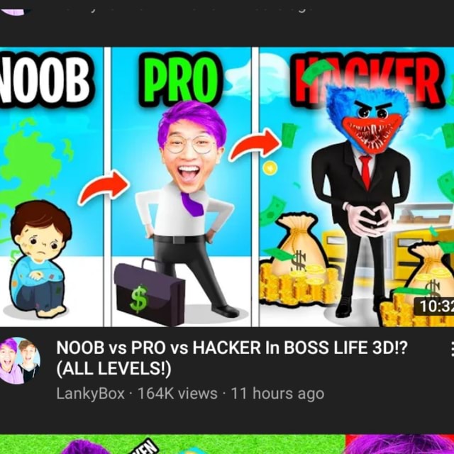 Noob Vs Pro Vs Hacker In Boss Life All Levels Lankybox 164k Views 11 Hours Ago Ifunny 4919