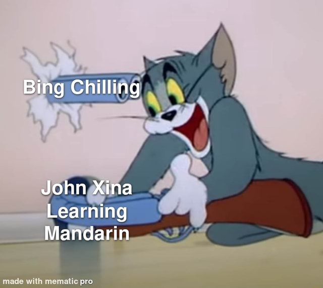Bing Chilling John Xina Learning Mandarin mare iFunny