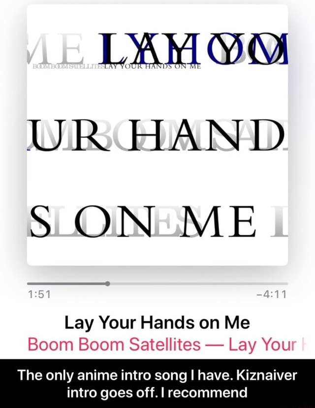 Lay Your Hands On Me Boom Boom Satellites Lay You The Only Anime Intro Song I Have Kiznaiver Intro Goes Off I Recommend The Only Anime Intro Song I Have