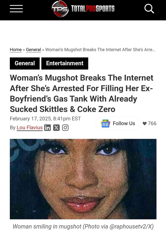 TOTAL" SPORTS Home " General " Woman's Mugshot Breaks The Internet After She's Arre... I General I I Entertainment I Woman's Mugshot Breaks The Internet After She's Arrested For Filling Her Ex-