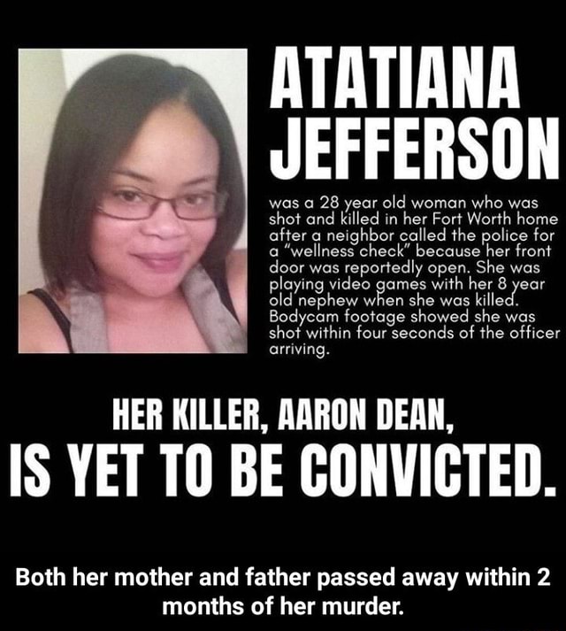 ATATIANA JEFFERSON Was A 28 Year Old Woman Who Was Shot And Killed In ...