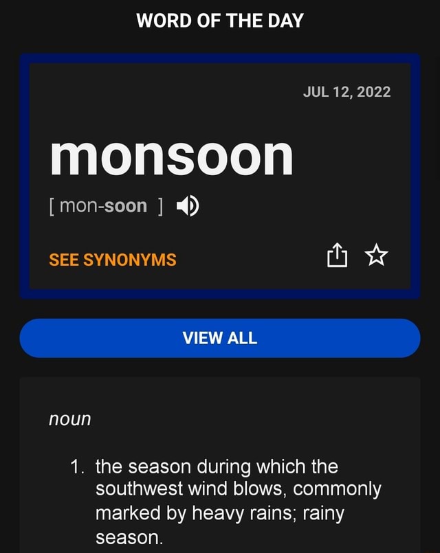 word-of-the-day-jul-12-2022-monsoon-mon-soon-see-synonyms-view-all