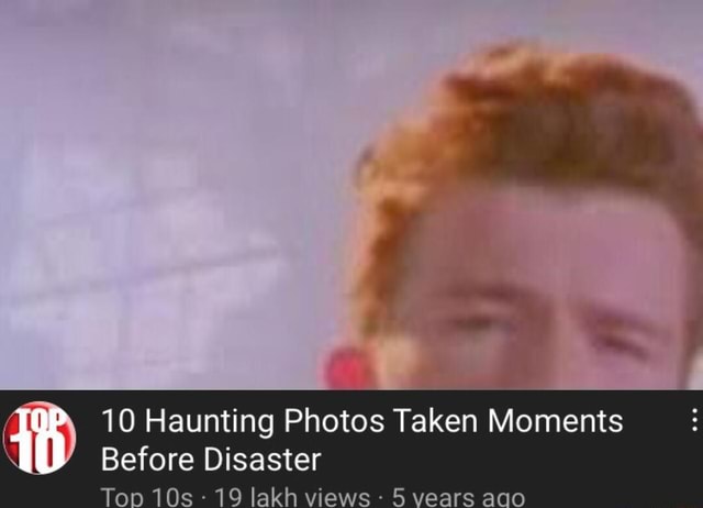 10 Haunting Photos Taken Moments Before Disaster Top 19 lakh views 5 ...