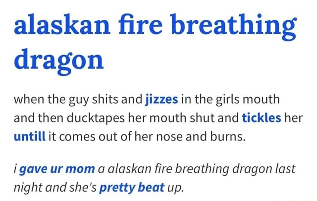 alaskan-fire-breathing-dragon-when-the-guy-shits-and-jizzes-in-the