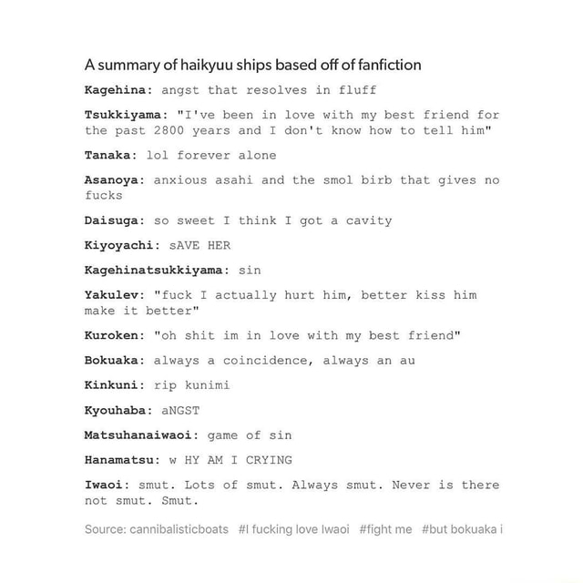 A Summary Of Haikyuu Ships Based Off Of Fanfiction Kagehina Angst That Resolves In Fluff Tsukkiyama I Ve Been In Love With My Best Friend For The Past 2800 Years And I Don T