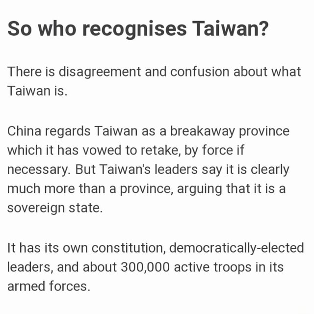 So who recognises Taiwan? There is disagreement and confusion about