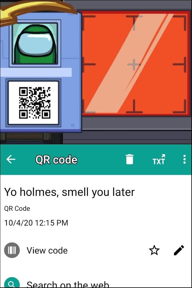 Qr Code Yo Holmes Smell You Later Qr Code Pm View Code