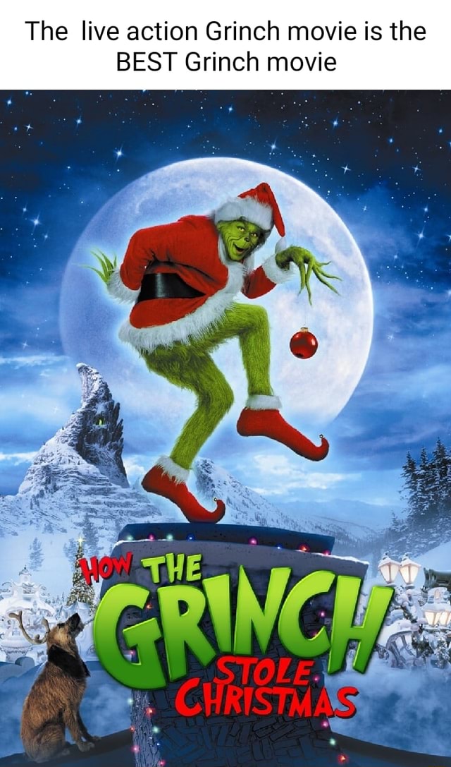 Just another human — I really enjoyed the new Grinch movie