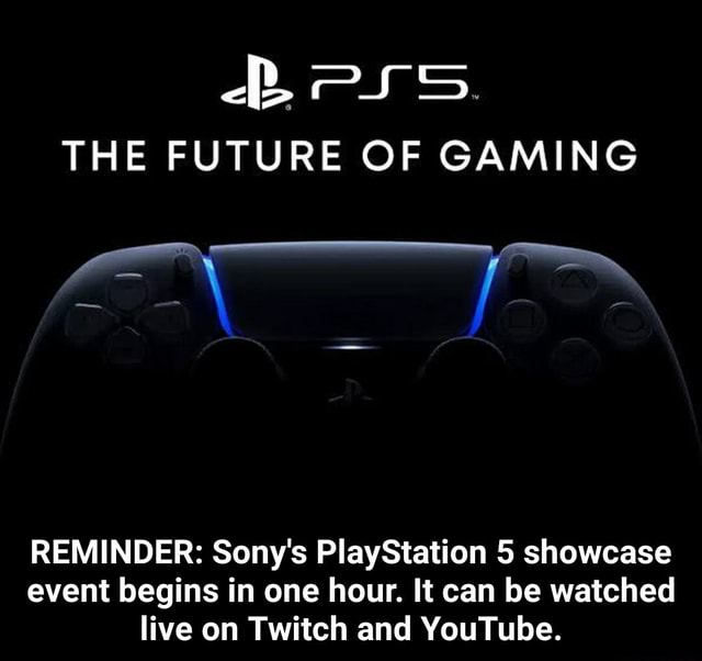 THE FUTURE OF GAMING REMINDER: Sony's PlayStation 5 showcase event ...